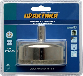 Коронка алмазная ПРАКТИКА "Мастер" по стеклу и керамике  75мм блистер 777-383